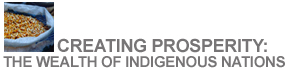 Creating Prosperity: The Wealth of Indigenous Nations